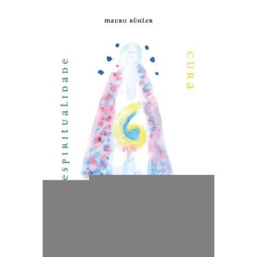 Imagem de Espiritualidade, Cura E Pertencimento Ao Mundo