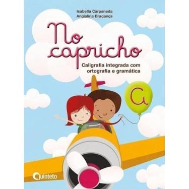Imagem de No Capricho A - Caligrafia Int. Com Ort. e Grama