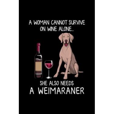 Imagem de Weimaraner and wine Funny dog Notebook: Journal, paperback, 6x9 inches, 100 pages