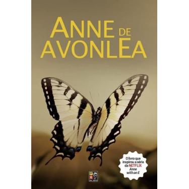 Imagem de Anne de Avonlea paperback Maud, Lucy And Letra, Pé da - Pé da Letra