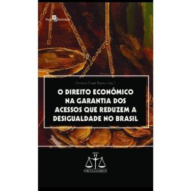 Imagem de O Direito Econômico Na Garantia Dos Acessos Que Reduzem A Desigualdade No Brasil
