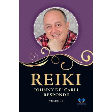Imagem de Reiki, Johnny De Carli responde - Vol. 1