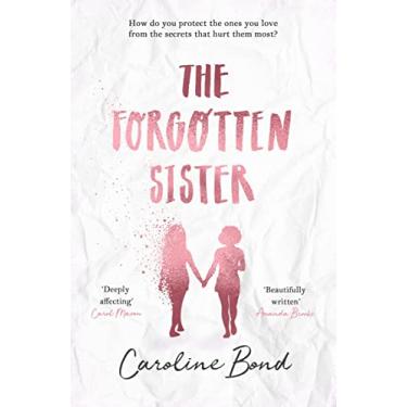 Imagem de The Forgotten Sister: A heart-rending, beautifully moving novel perfect for fans of Jodi Picoult and Jojo Moyes (English Edition)