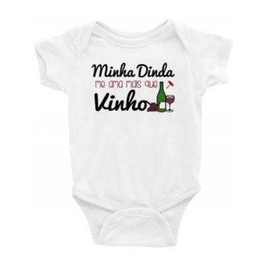 Imagem de Roupa Body Bebê Infantil Minha Dinda Me Ama Mais que Vinho - IDEIA INC