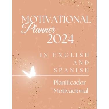 Imagem de 2024 Motivational Planner in English and Spanish - With a "Word of the Month" and Inspiring Phrases and Questions for Each Week and To Do List, ... Gift idea for self-improvement. 8.5x11.