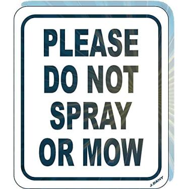 Imagem de Please Do Not Spray Or Mow Outdoor 20 x 30 cm Casa Caverna Bar Café Garagem Country Poster Arte de Parede Decoração Retro Placa de Alumínio