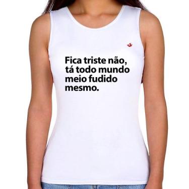 Imagem de Regata Feminina Tá todo mundo meio fudido mesmo - Foca na Moda, Branco