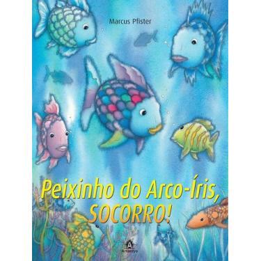 Imagem de Livro - Peixinho do arco-íris, socorro!