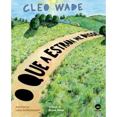 Imagem de Livro - O que a Estrada me disse