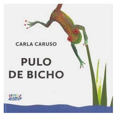 Imagem de Livro - Pulo de Bicho - Carla Caruso