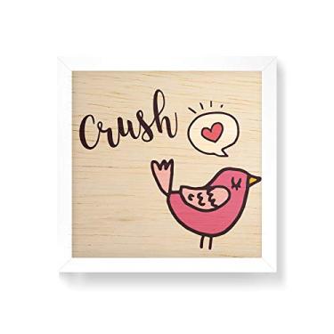 Imagem de Arte Maníacos Quadro decorativo com moldura caixa branca em Madeira - Passarinho Crush Rosa - 30x30cm