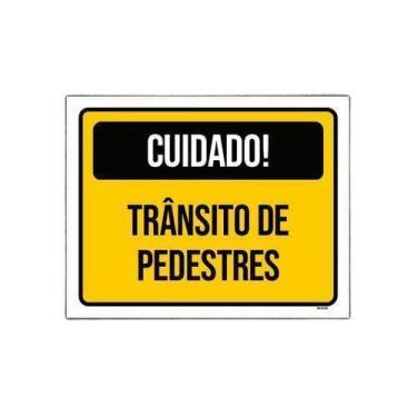 Imagem de Placa Sinalização - Cuidado Transito Pedestres 27X35 - Sinalizo