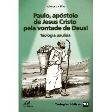 Imagem de Livro - Paulo, apóstolo de Jesus Cristo pela vontade de Deus!