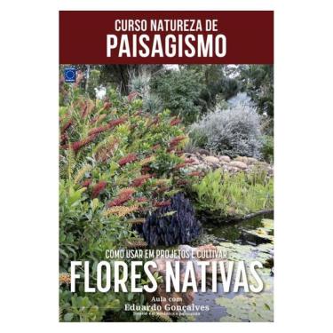 Imagem de Curso Natureza De Paisagismo - Como Usar Em Projetos E Cultivar Flores Nativas
