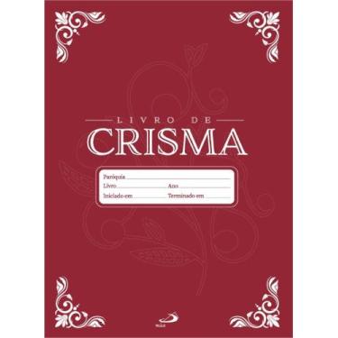 Imagem de Livro de registro - Crisma - PAULUS EDITORA, 3
