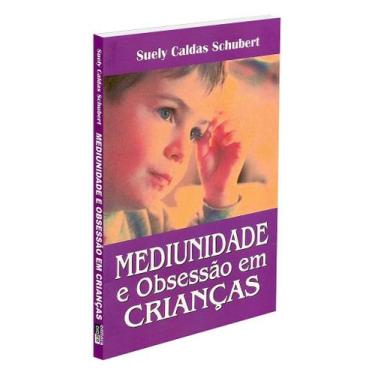 Imagem de Mediunidade e Obsessão em Crianças - Livro Espírita - DIDIER