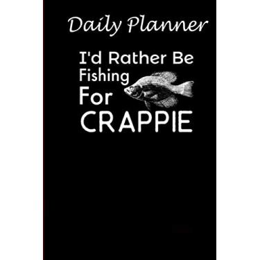 Imagem de Daily Planner - Funny Crappie Fishing: Daily planner 2021, US map, US holiday, 6x9 inch, 136 pages