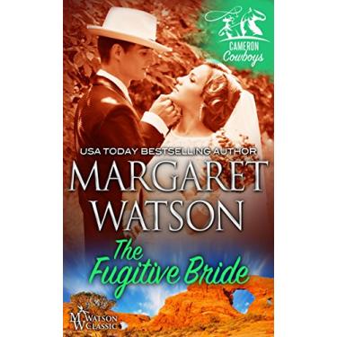Imagem de The Fugitive Bride (Cameron Cowboys Book 4) (English Edition)