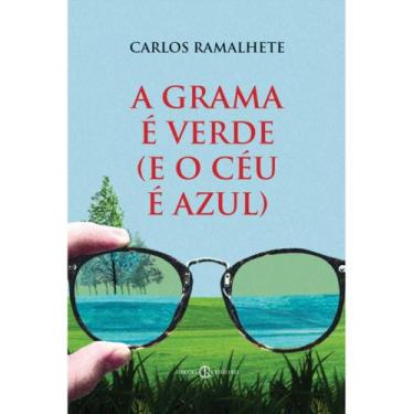 Imagem de A Grama é Verde (e o Céu é Azul) (Carlos Ramalhete) - Cristo Rei
