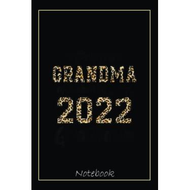 Imagem de Proud Grandma Of A Class Of 2022 Graduate Senior 22 Gifts Notebook: Graduation Gift Diary For Notes, Congratulations, Graduate Journal, Gold Graduate ... Journal, 6x9 college ruled notebook