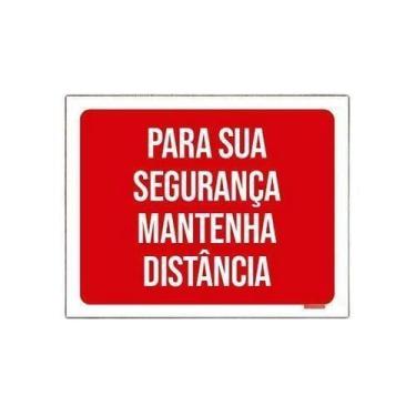 Imagem de Kit 10 Placas Para Sua Segurança Mantenha Distância - Sinalizo.Com