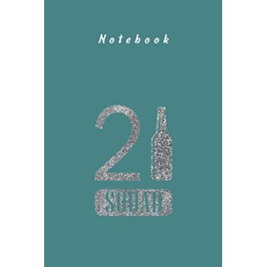 Imagem de Notebook: 21Stquad Ilver Birthday Funny Gift Gift for Men and Women Day Ruled Lined Notebook and Journal with Lined Size 6in x 9in