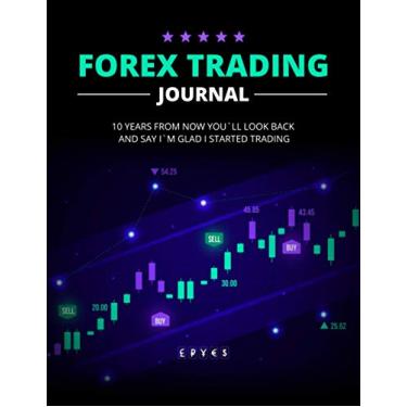 Imagem de Forex Trading Journal: Day Trading Notebook for Active Traders