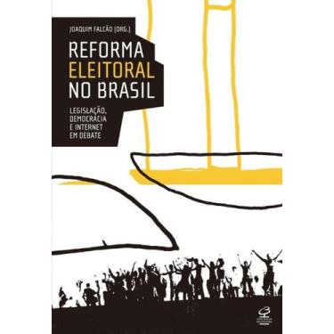 Imagem de Reforma Eleitoral No Brasil: Legislação, Democracia E Internet Em Deba