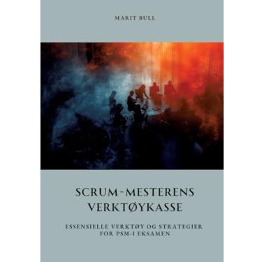 Imagem de Scrum-Mesterens Verktøykasse: Essensielle Verktøy og Strategier for PSM-I Eksamen