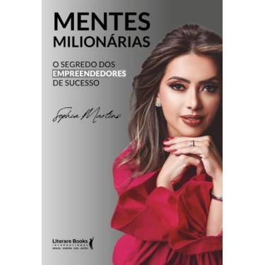 Imagem de Mentes Milionárias - O Segredo Dos Empreendedores De Sucesso - SER MAI