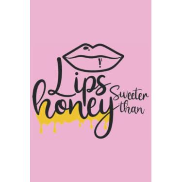 Imagem de Lips Sweeter Than Honey Notebook: Bunny Pink Matte Finish Lined Journal, 6 x 9 120 Pages, Gift For Thinkers, List Makers and Doers (Lips Sweeter Than Honey Journal)