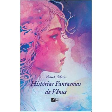 Imagem de Histórias Fantasmas de Vênus