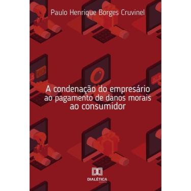 Imagem de A condenação do empresário ao pagamento de danos morais ao consumidor - Português