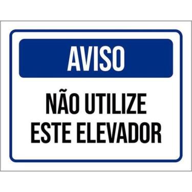 Imagem de Kit 10 Placas Aviso Não Utilize Este Elevador 36X46 - Sinalizo