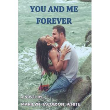 Imagem de You and Me Forever: A Novel