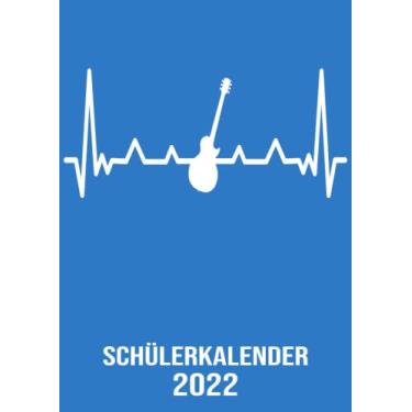 Imagem de Schülerkalender 2022: DIN A4 Kalender von 01/2022 - 12/2022 1 Tag = 1 Seite mit großem Tageskalender und großartiger Übersicht. Monatsübersicht, ... Kalenderbuch / Herzschlag Gitarre Gitarrist