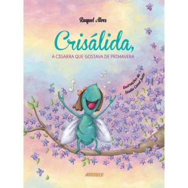Imagem de Crisálida, A Cigarra Que Gostava De Primavera