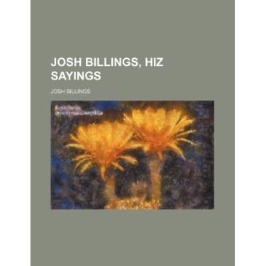 Imagem de Josh Billings, Hiz Sayings