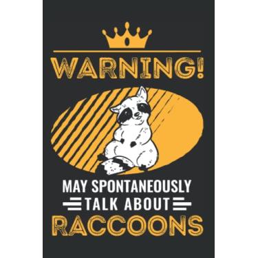 Imagem de Waschbär Notizbuch: May spontaneously talk about Raccoons Waschbär / 6x9 Zoll / 120 linierte Seiten