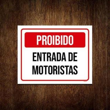 Imagem de Placa Vermelha Proibido Entrada De Motoristas 36X46