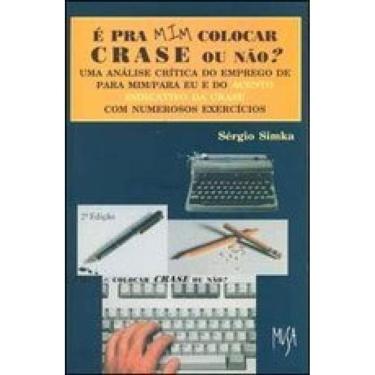 Imagem de É Pra Mim Colocar Crase Ou Não?