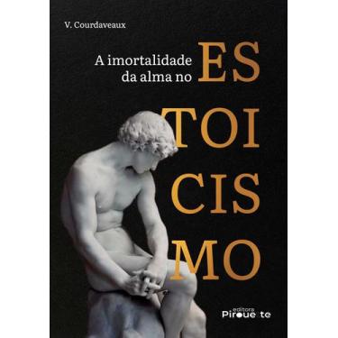 Imagem de Livro - A Imortalidade da Alma no Estoicismo
