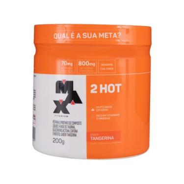 Imagem de 2 Hot Termogênico 200g - Max Titanium