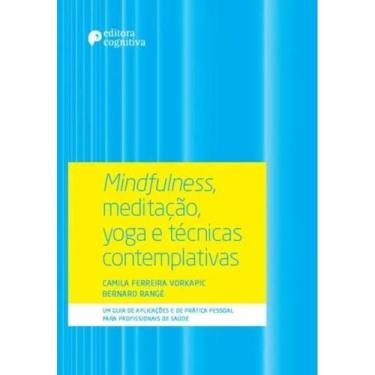 Imagem de Mindfulness, meditação, yoga e técnicas contemplativas