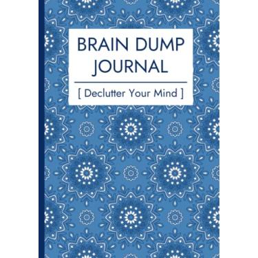 Imagem de Brain Dump Journal: um caderno de produtividade pessoal para ajudar você a liberar sua mente, organizar suas listas de tarefas e transformar pensamentos criativos em tarefas