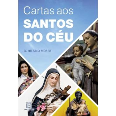 Imagem de Cartas Aos Santos do Ceu - Editora Santuario (loyola)