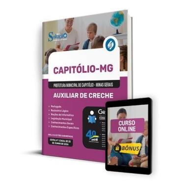 Imagem de Apostila Prefeitura de Capitólio - MG 2024 - Auxiliar de Creche - Edit