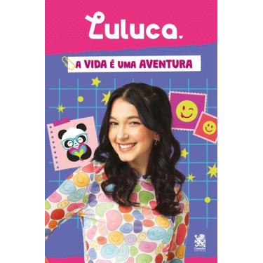 Imagem de Livro - Luluca - A Vida é Uma Aventura