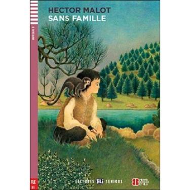 Imagem de Sans Famille - Eli Lectures Seniors - Niveau 3 - Livre Avec CD Audio