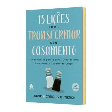 Imagem de 15 licoes para transformar seu casamento